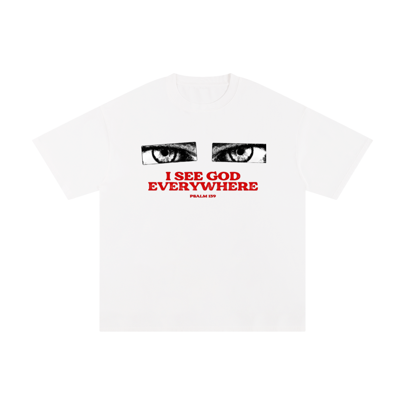 I SEE GOD EVERYWHERE TEE