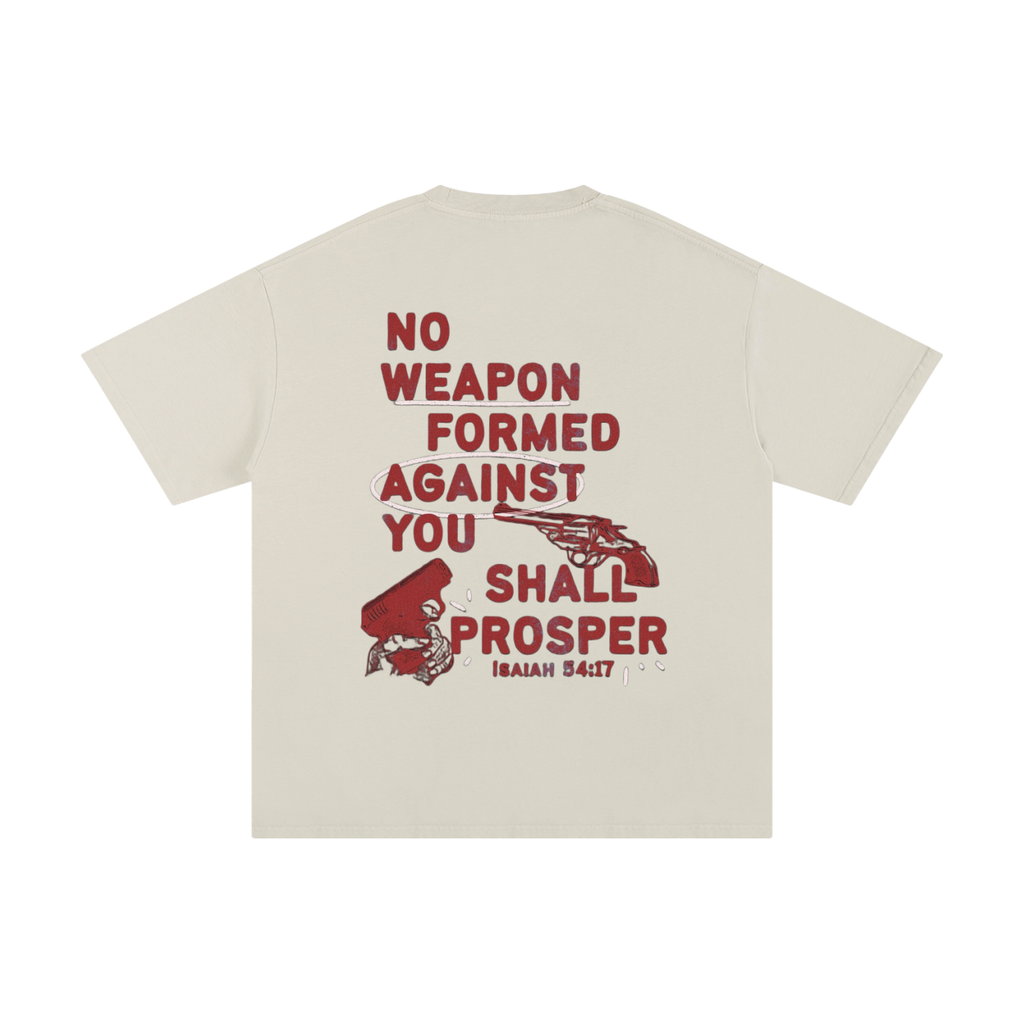 No Weapon Formed Against Shall Prosper Tee