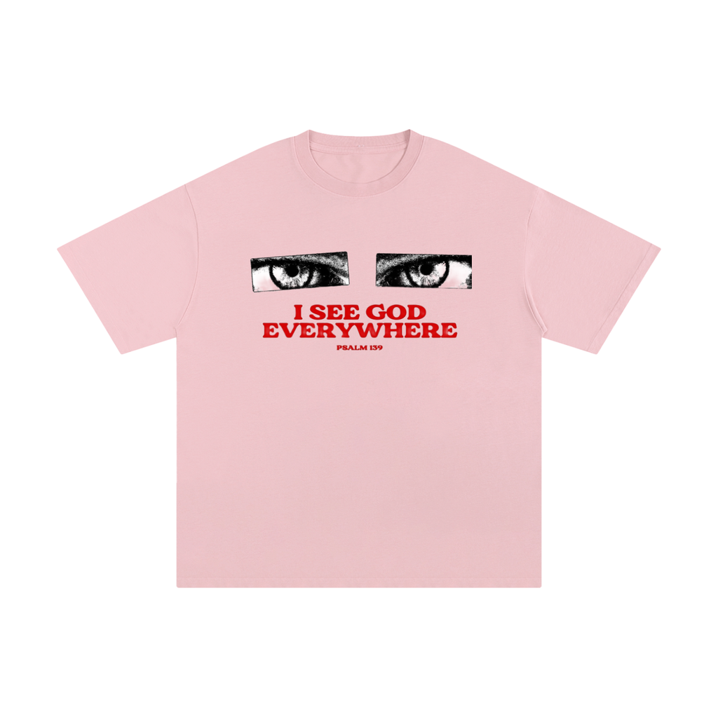 I SEE GOD EVERYWHERE TEE